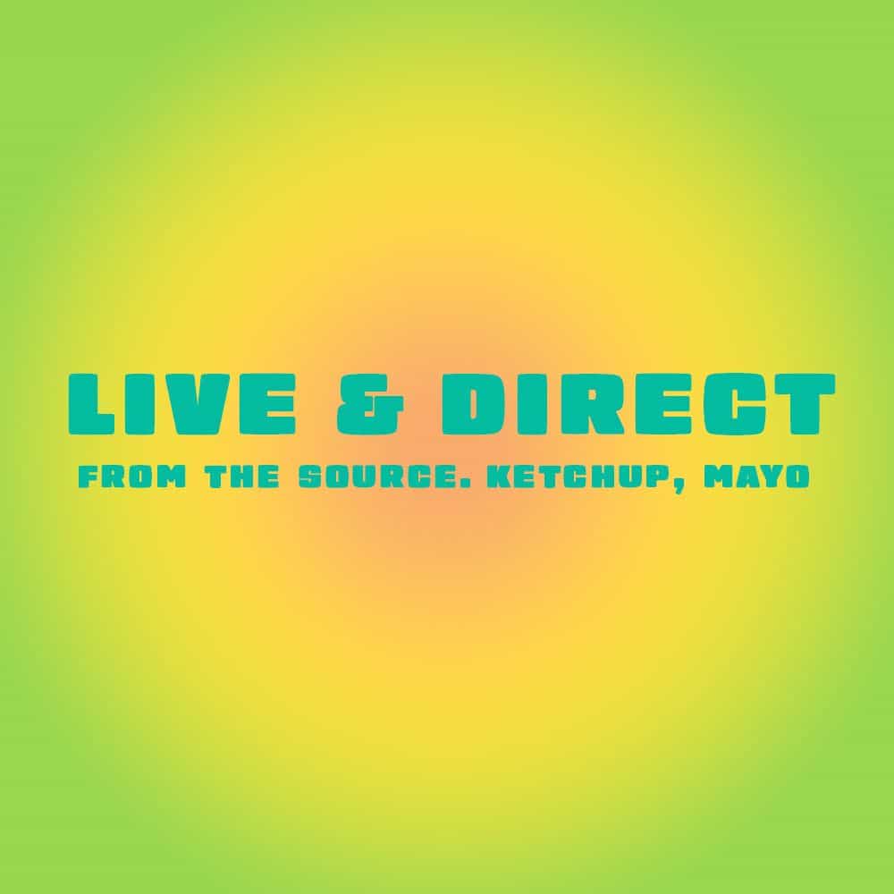 Unlock The Door: Live & Direct - from the source. ketchup, mayo