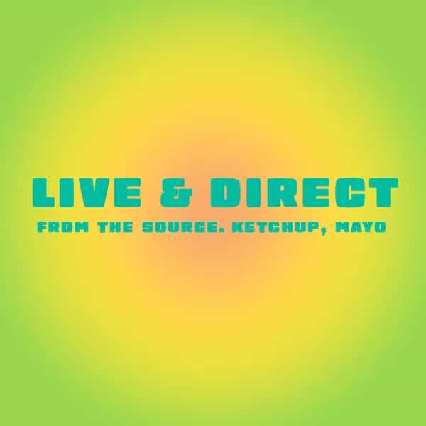 Unlock The Door: Live & Direct - from the source. ketchup, mayo